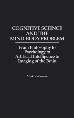 Cognitive Science and the Mind-Body Problem book