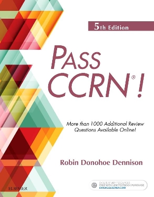 PASS CCRN (R)! by Robin Donohoe Dennison