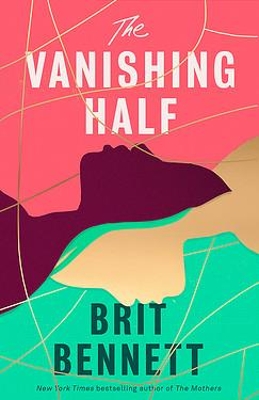 The Vanishing Half: Shortlisted for the Women's Prize 2021 by Brit Bennett