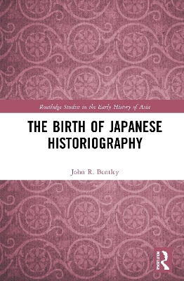 The Birth of Japanese Historiography book