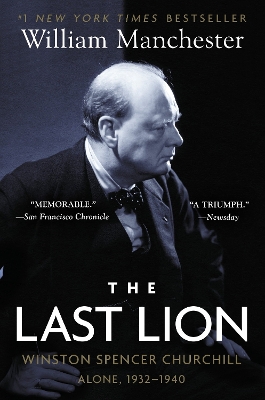 The Last Lion: Winston Spencer Churchill: Alone, 1932-1940 book