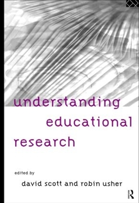 Understanding Educational Research by David Scott