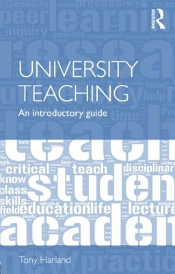 University Teaching by Tony Harland