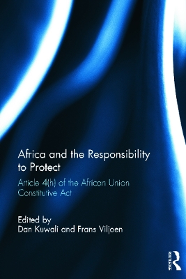 Africa and the Responsibility to Protect by Dan Kuwali