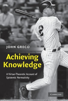 Achieving Knowledge by John Greco