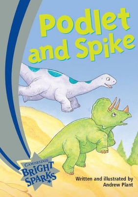 Bright Sparks: Podlet and Spike book