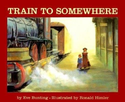 Train to Somewhere by Eve Bunting