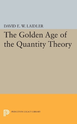 Golden Age of the Quantity Theory book