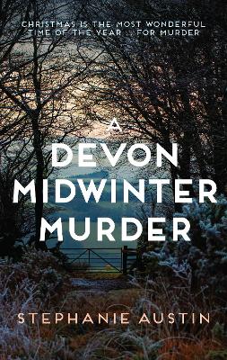 A Devon Midwinter Murder: The must-read cosy crime series by Stephanie Austin