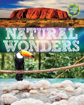 Worldwide Wonders: Natural Wonders by Clive Gifford