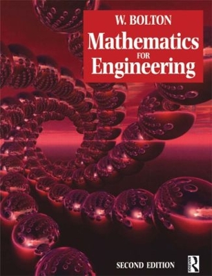 Mathematics for Engineering, 2nd ed by W Bolton