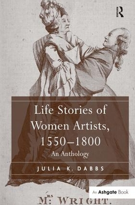 Life Stories of Women Artists, 1550-1800 book