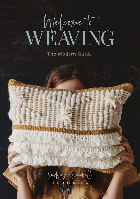 Welcome to Weaving: The Modern Guide book