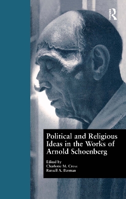 Political and Religious Ideas in the Works of Arnold Schoenberg book