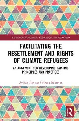 Facilitating the Resettlement and Rights of Climate Refugees book