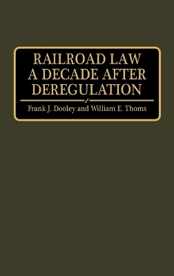 Railroad Law a Decade after Deregulation book