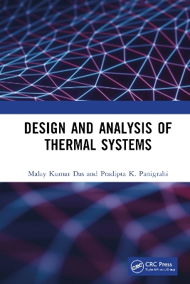 Design and Analysis of Thermal Systems by Malay Kumar Das