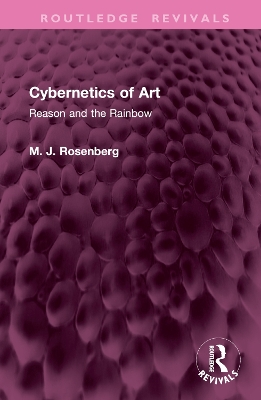 Cybernetics of Art: Reason and the Rainbow book