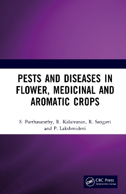Pests and Diseases in Flower, Medicinal and Aromatic Crops book