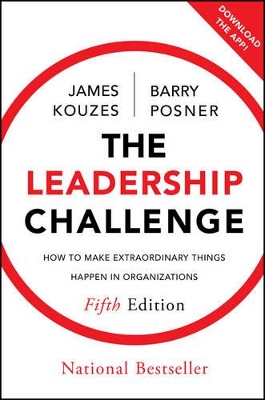 The Leadership Challenge: How to Make Extraordinary Things Happen in Organizations by James M. Kouzes