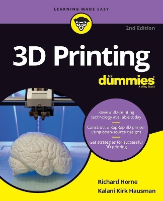 3D Printing For Dummies by Richard Horne