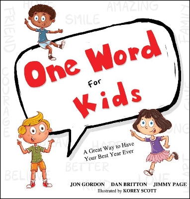 One Word for Kids: A Great Way to Have Your Best Year Ever book