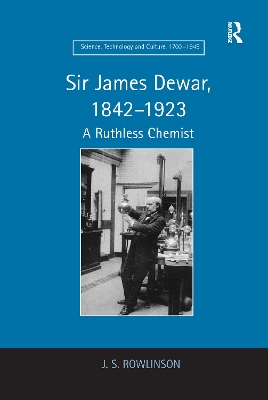 Sir James Dewar, 1842-1923 by J.S. Rowlinson