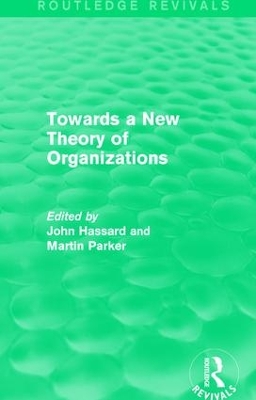 Routledge Revivals: Towards a New Theory of Organizations (1994) book
