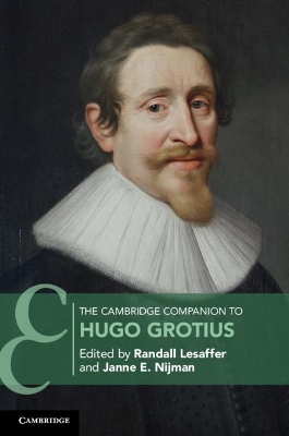 The Cambridge Companion to Hugo Grotius by Randall Lesaffer