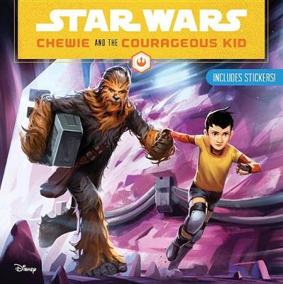 Star Wars Chewie and the Courageous Kid book