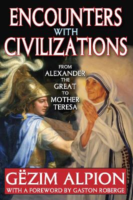 Encounters with Civilizations by Gezim Alpion