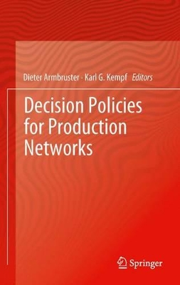 Decision Policies for Production Networks book