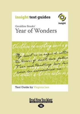 Geraldine Brooks' Year of Wonders: Insight Text Guide by Virginia Lee