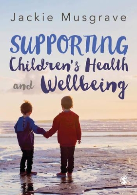 Supporting Children's Health and Wellbeing book