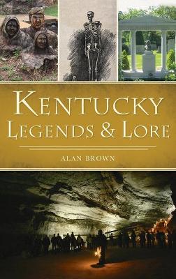 Kentucky Legends and Lore book