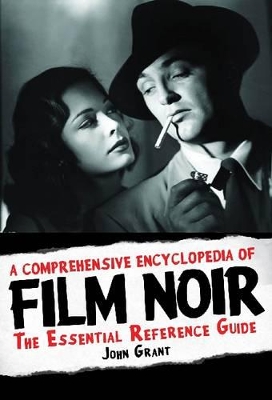 Comprehensive Encyclopedia of Film Noir book