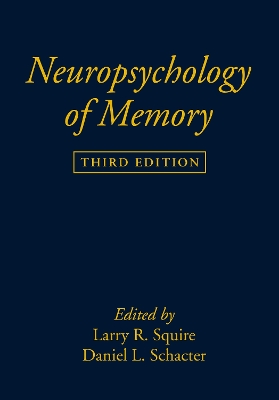 Neuropsychology of Memory, Third Edition book
