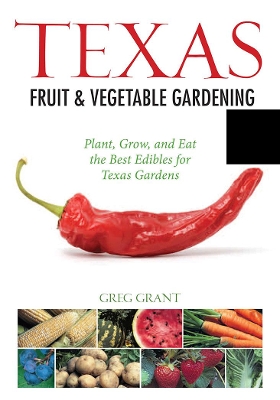 Texas Fruit & Vegetable Gardening book