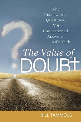 The Value of Doubt by Bill Tammeus