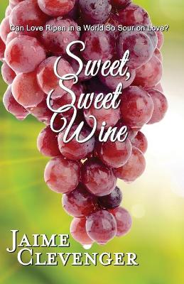 Sweet, Sweet Wine book