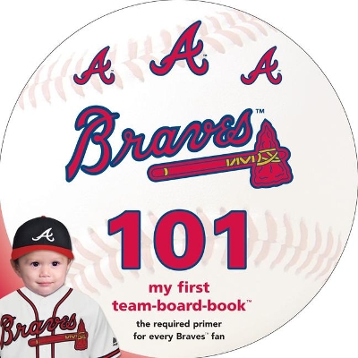 Atlanta Braves 101 book