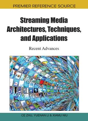 Streaming Media Architectures, Techniques, and Applications book