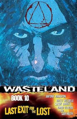 Wasteland Volume 10: Last Exit for the Lost book