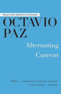 Alternating Current by Octavio Paz