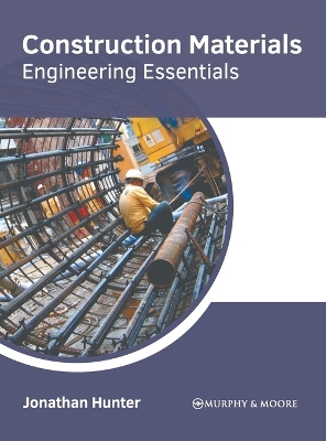 Construction Materials: Engineering Essentials book
