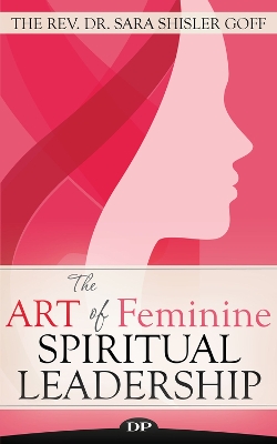 The Art of Feminine Spiritual Leadership book