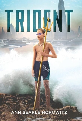 Trident by Ann Searle Horowitz