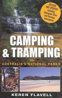 Camping And Tramping In Australia's National Parks book
