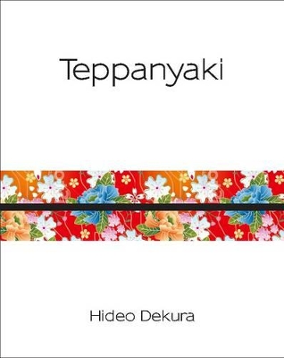 Teppanyaki by Hideo Dekura