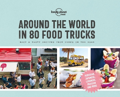 Lonely Planet Around the World in 80 Food Trucks book